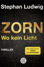 Zorn - Wo kein Licht