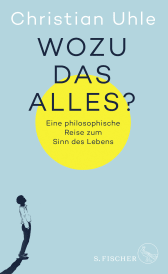 Wozu das alles?