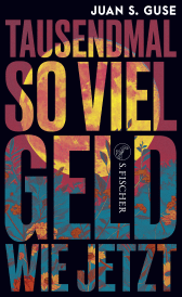 Tausendmal so viel Geld wie jetzt