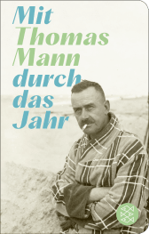 Mit Thomas Mann durch das Jahr