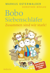 Bobo Siebenschläfer: Zusammen sind wir stark!