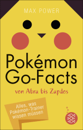 Pokémon-Go-Facts von Abra bis Zapdos. Alles, was Pokémon-Trainer wissen müssen