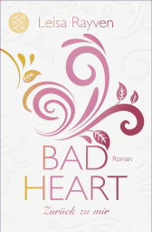 Buchcover von Bad Heart - Zurück zu mir: Roman von Leisa Rayven