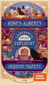 Buchcover von Agnes Auberts zauberhafte Katzenzuflucht von Heather Fawcett