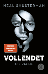 Buchcover von Vollendet - Die Rache: Band 3 von Neal Shusterman