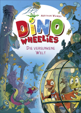 Dino Wheelies – Die versunkene Welt