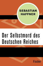 Buchcover von Der Selbstmord des Deutschen Reichs von Sebastian Haffner
