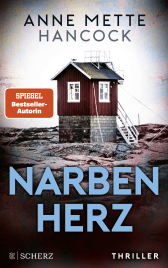 Buchcover von Narbenherz: Thriller von Anne Mette Hancock