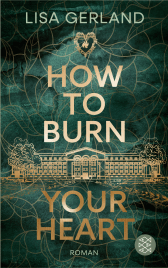 How to Burn Your Heart