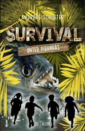 Buchcover von Survival – Unter Piranhas: Band 4 von Andreas Schlüter