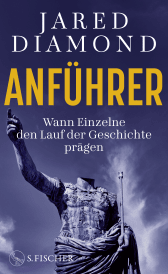 Buchcover von Anführer: Wann Einzelne den Lauf der Geschichte prägen von Jared Diamond
