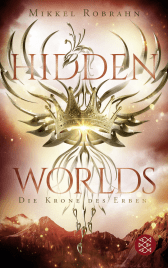 Buchcover von Hidden Worlds 2 – Die Krone des Erben von Mikkel Robrahn