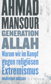 Buchcover von Generation Allah. Warum wir im Kampf gegen religiösen Extremismus umdenken müssen von Ahmad Mansour