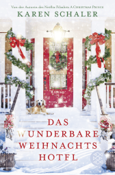 Buchcover von Das wunderbare Weihnachtshotel: Roman von Karen Schaler