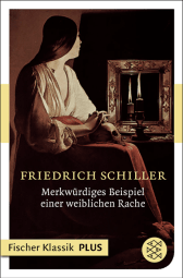 Buchcover von Merkwürdiges Beispiel einer weiblichen Rache: (Aus einem Manuskript des verstorbenen Diderot gezogen) von Friedrich Schiller