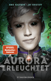 Buchcover von Aurora erleuchtet von Jay Kristoff, Amie Kaufman