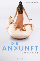 Buchcover von Cassia & Ky – Die Ankunft von Ally Condie