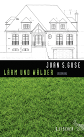 Buchcover von Lärm und Wälder: Roman von Juan S. Guse