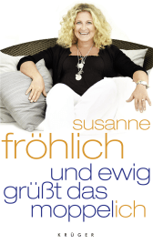 Buchcover von Und ewig grüßt das Moppel-Ich von Susanne Fröhlich