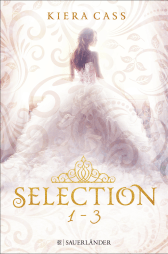 Buchcover von Die SELECTION-Reihe Band 1-3: Selection / Die Elite / Der Erwählte (3in1-Bundle): Selection / Selection. Die Elite / Selection. Der Erwählte von Kiera Cass
