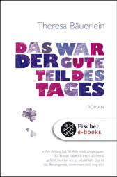 Buchcover von Das war der gute Teil des Tages: Roman von Theresa Bäuerlein