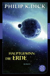 Buchcover von Hauptgewinn: die Erde: Roman von Philip K. Dick