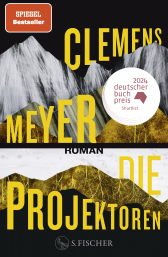 Buchcover von Die Projektoren: Roman von Clemens Meyer
