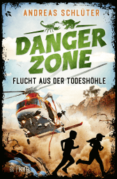Buchcover von Dangerzone – Flucht aus der Todeshöhle von Andreas Schlüter