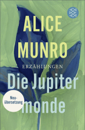 Buchcover von Die Jupitermonde von Alice Munro