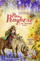 Buchcover von Pina Ponyhexe – Der verlorene Fuchs von Marlene Jablonski