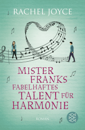 Buchcover von Mister Franks fabelhaftes Talent für Harmonie: Roman von Rachel Joyce