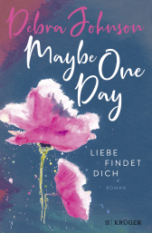 Buchcover von Maybe One Day - Liebe findet dich: Roman von Debra Johnson