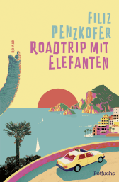 Buchcover von Roadtrip mit Elefanten von Filiz Penzkofer