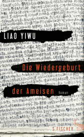 Buchcover von Die Wiedergeburt der Ameisen: Roman von Liao Yiwu