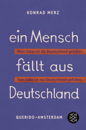 Buchcover von Ein Mensch fällt aus Deutschland: Roman / Neuausgabe mit einem Nachwort von Klaus Mann von Konrad Merz