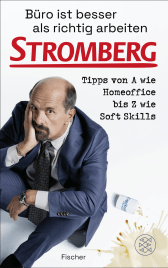 Büro ist besser als richtig arbeiten. STROMBERG