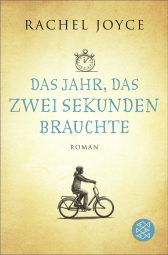 Buchcover von Das Jahr, das zwei Sekunden brauchte: Roman von Rachel Joyce