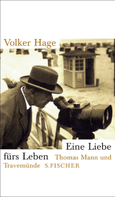 Buchcover von Eine Liebe fürs Leben: Thomas Mann und Travemünde von Volker Hage