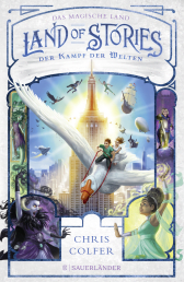 Buchcover von Land of Stories: Das magische Land – Der Kampf der Welten von Chris Colfer