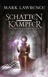 Buchcover von Schattenkämpfer: Das dritte Buch des Ahnen von Mark Lawrence