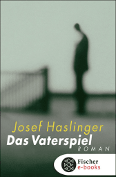 Buchcover von Das Vaterspiel: Roman von Josef Haslinger