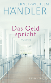 Buchcover von Das Geld spricht: Roman von Ernst-Wilhelm Händler