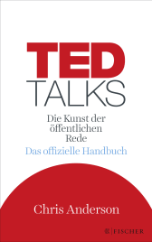 Buchcover von TED Talks: Die Kunst der öffentlichen Rede. Das  offizielle Handbuch von Chris Anderson