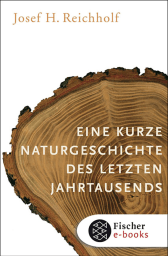 Buchcover von Eine kurze Naturgeschichte des letzten Jahrtausends von Josef H. Reichholf