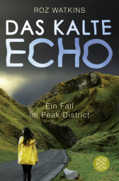 Buchcover von Das kalte Echo: Ein Fall im Peak District von Roz Watkins
