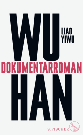 Buchcover von Wuhan: Dokumentarroman von Liao Yiwu