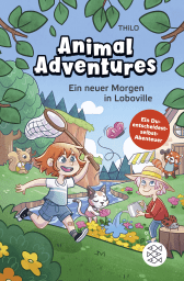 Buchcover von Animal Adventures – Ein neuer Morgen in Loboville von THiLO