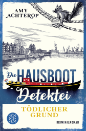 Buchcover von Die Hausboot-Detektei – Tödlicher Grund: Kriminalroman von Amy Achterop