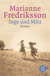 Buchcover von Inge und Mira: Roman von Marianne Fredriksson