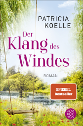 Buchcover von Der Klang des Windes: Ein Sehnsuchtswald-Roman von Patricia Koelle